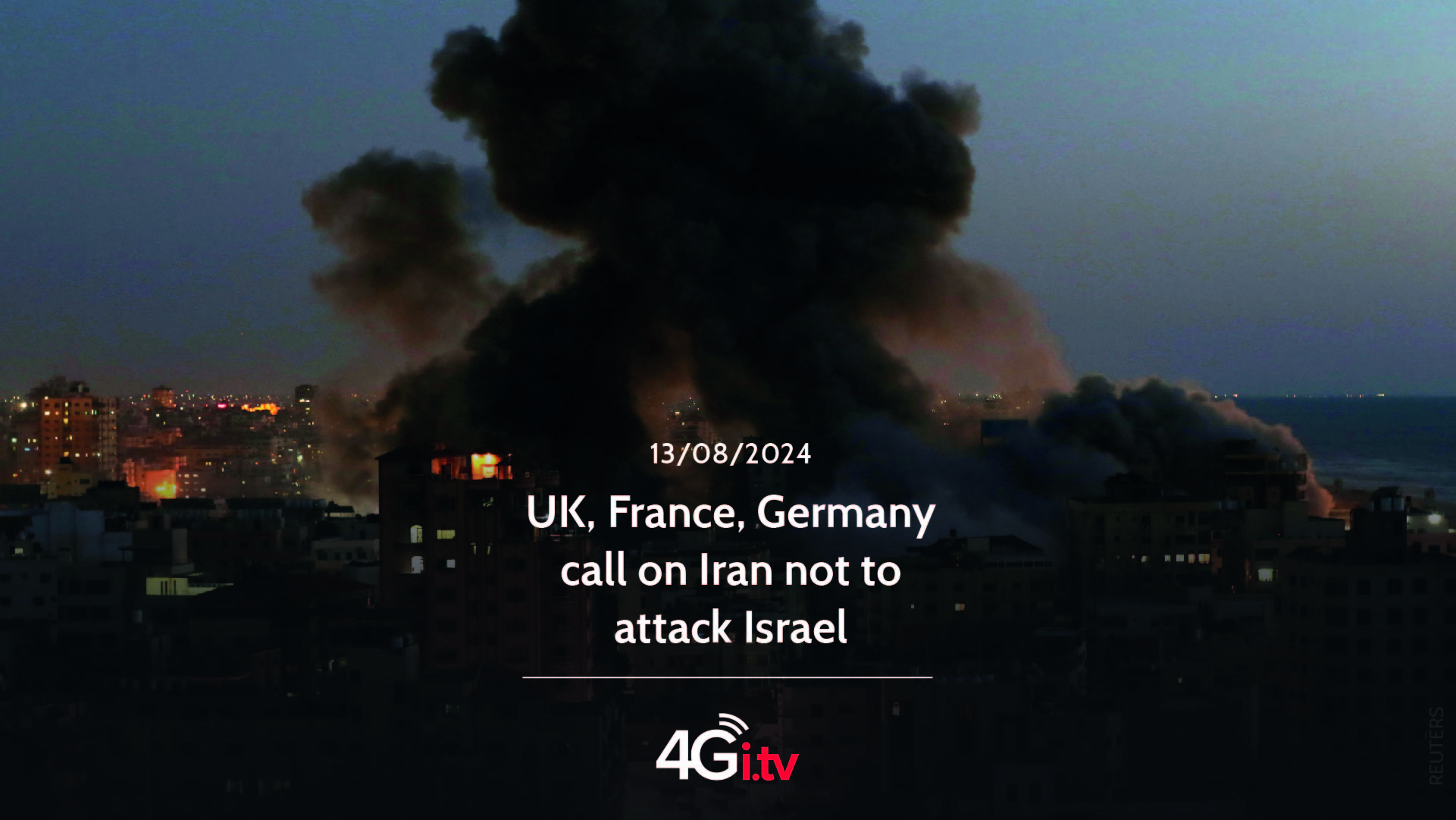 Read more about the article UK, France, Germany call on Iran not to attack Israel