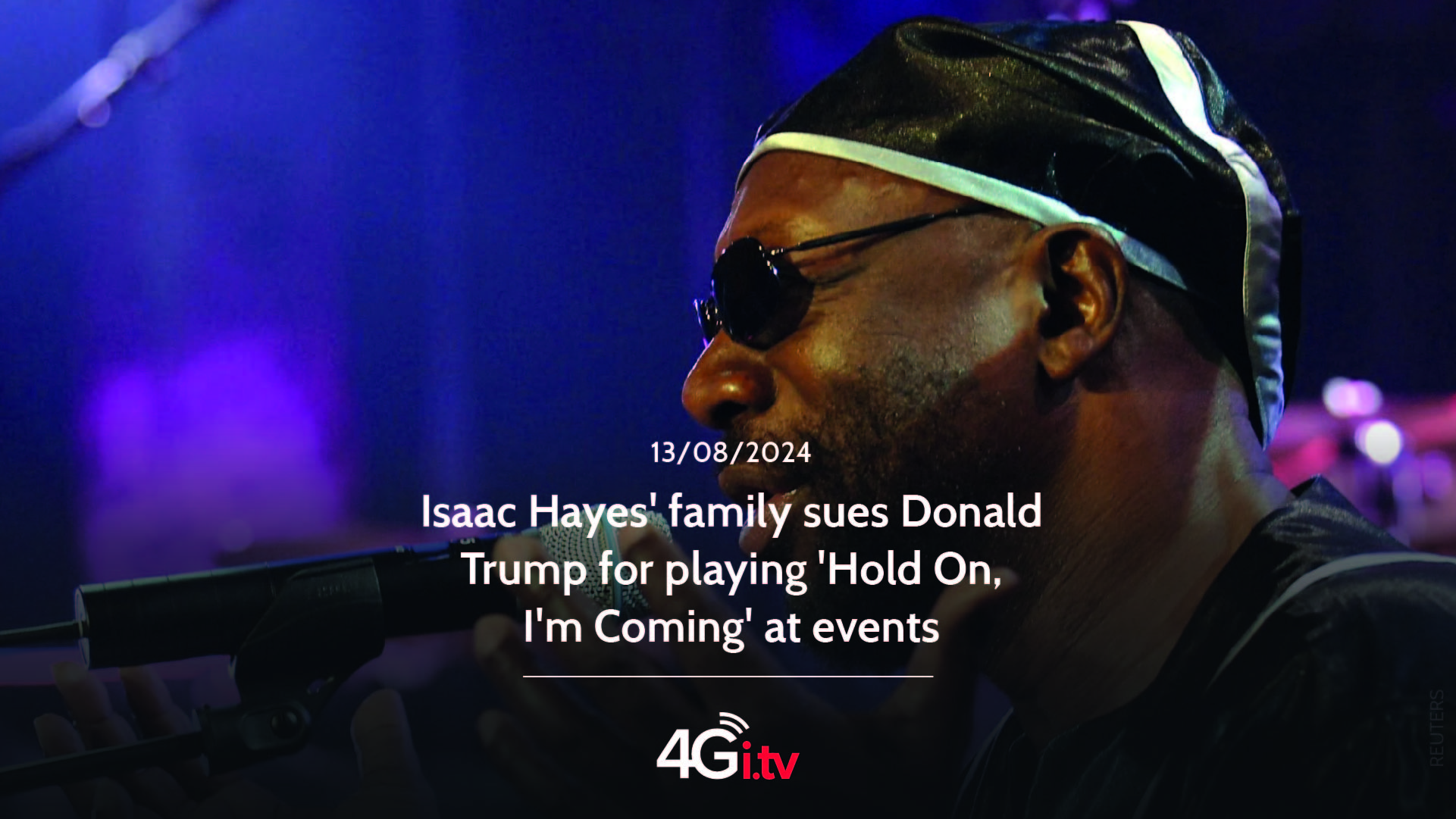 Read more about the article Isaac Hayes’ family sues Donald Trump for playing ‘Hold On, I’m Coming’ at events