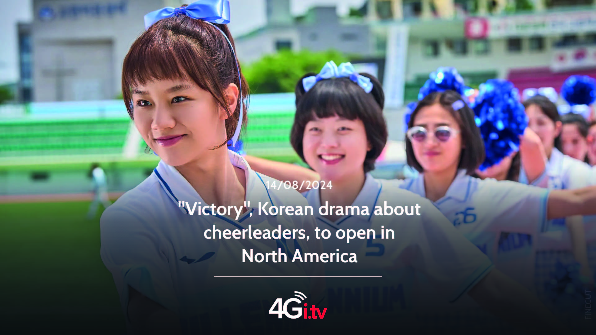 Lee más sobre el artículo “Victory”, Korean drama about cheerleaders, to open in North America