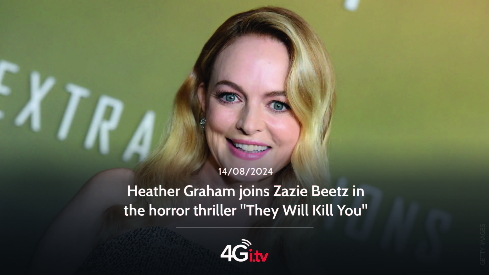 Lee más sobre el artículo Heather Graham joins Zazie Beetz in the horror thriller “They Will Kill You”