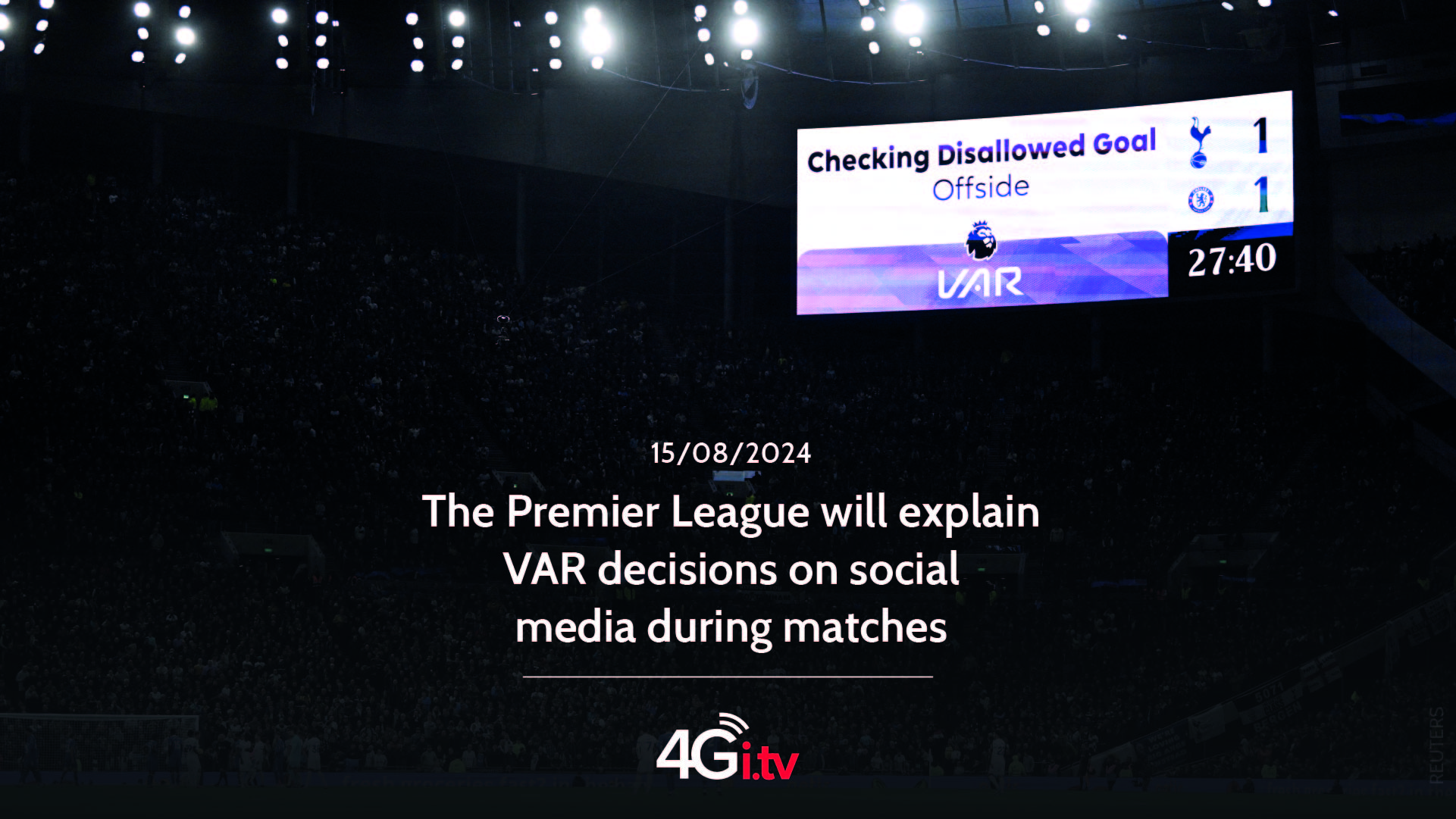 Lee más sobre el artículo The Premier League will explain VAR decisions on social media during matches