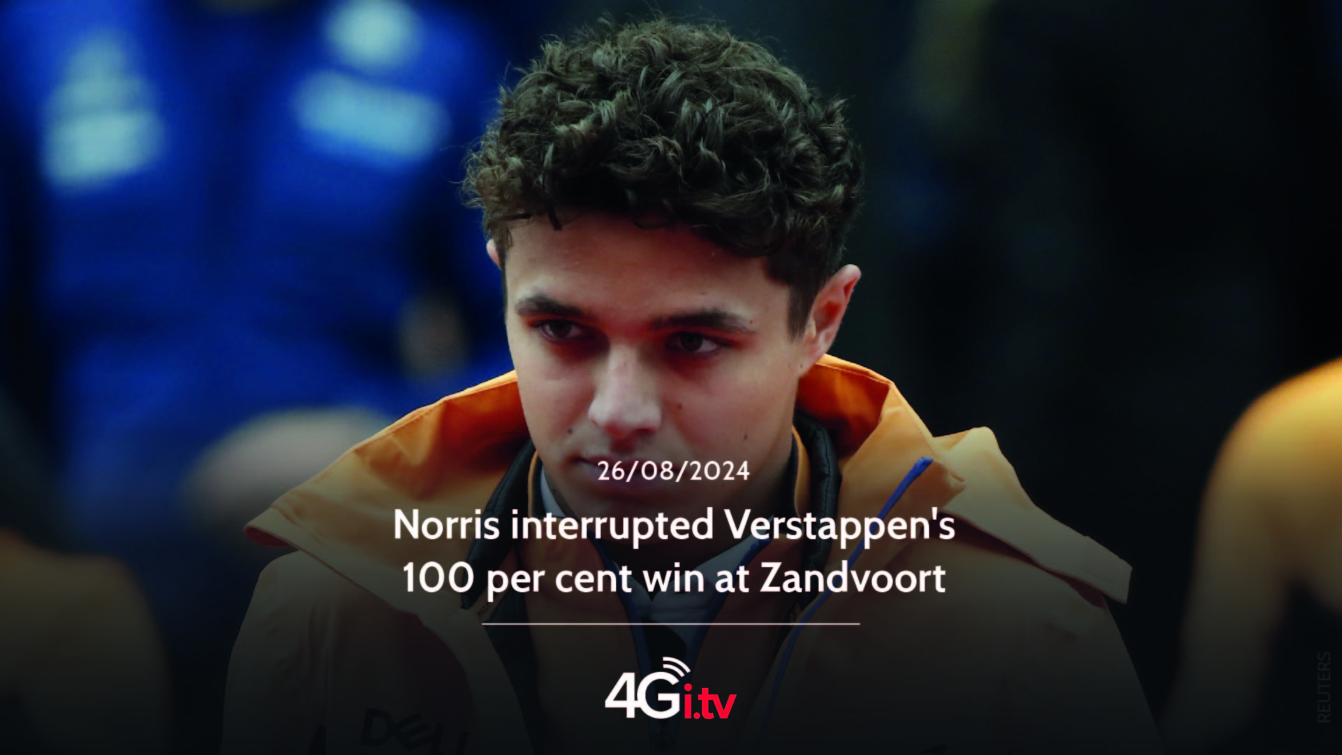 Read more about the article Norris interrupted Verstappen’s 100 per cent win at Zandvoort