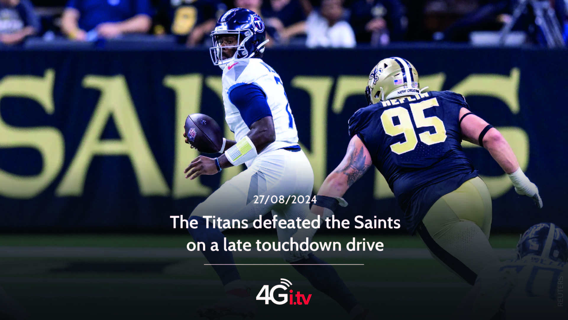 Lesen Sie mehr über den Artikel The Titans defeated the Saints on a late touchdown drive