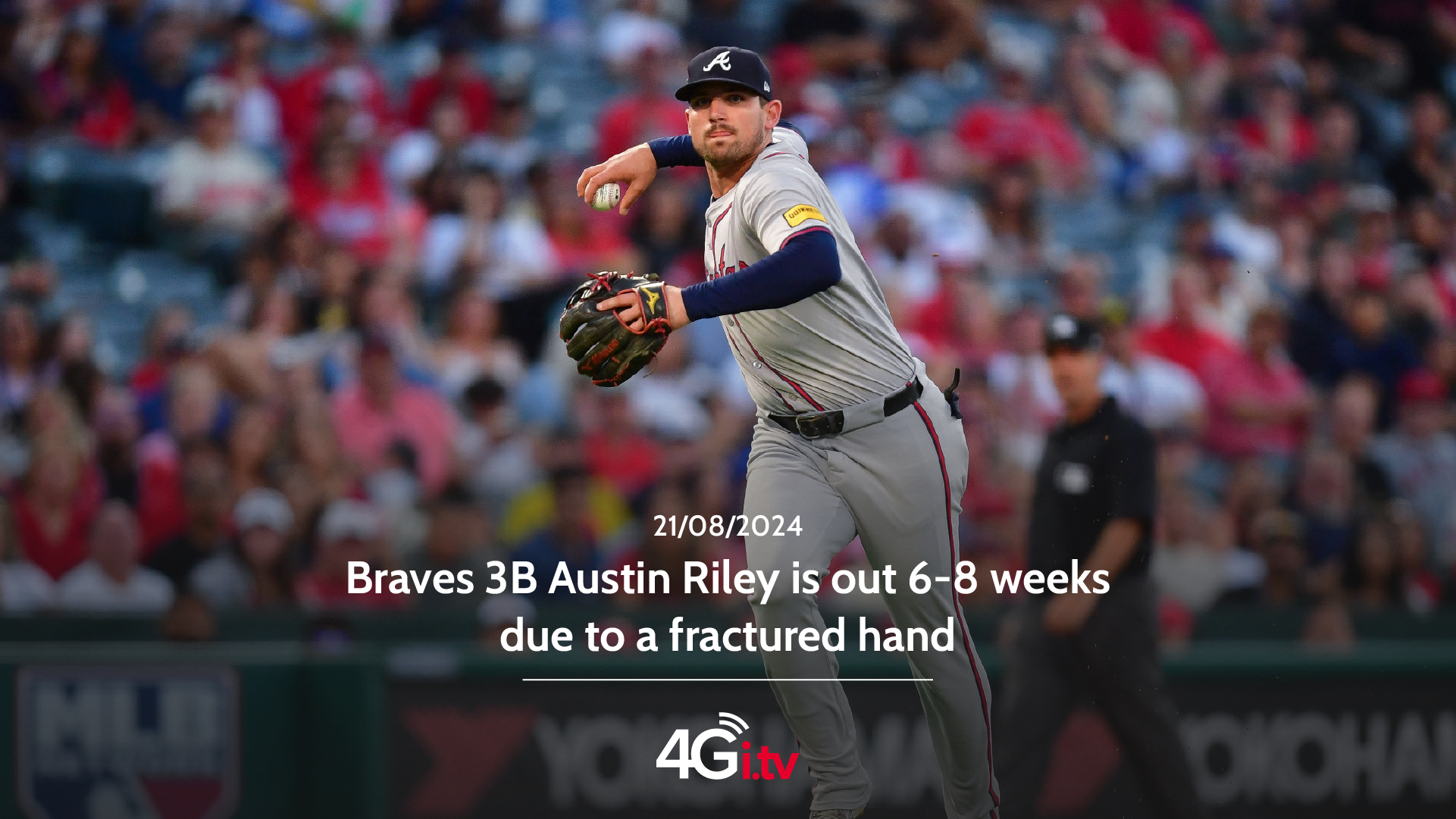 Read more about the article Braves 3B Austin Riley is out 6-8 weeks due to a fractured hand