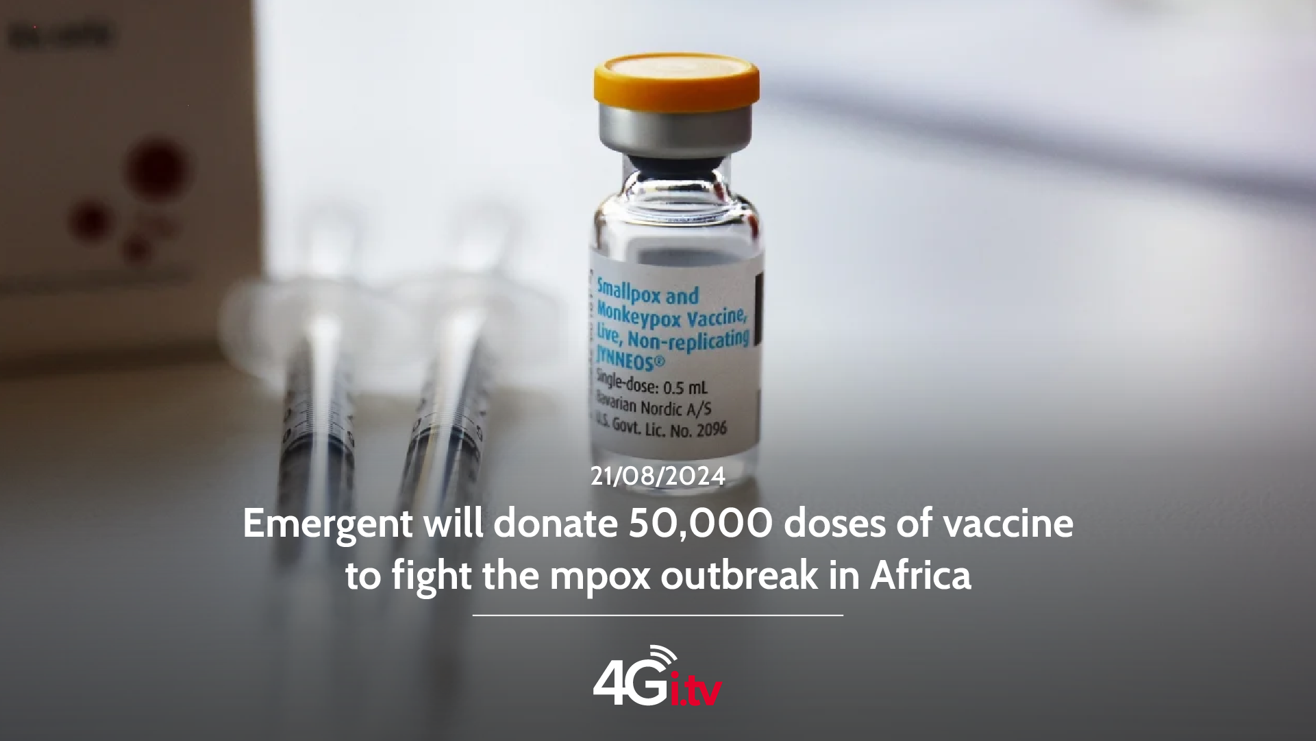 Lee más sobre el artículo Emergent will donate 50,000 doses of vaccine to fight the mpox outbreak in Africa 