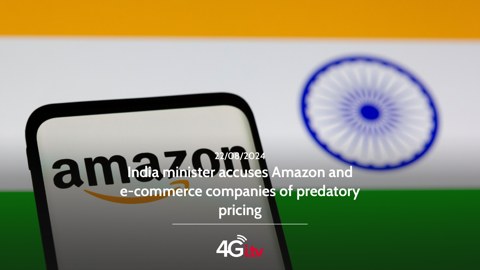 Read more about the article India minister accuses Amazon and e-commerce companies of predatory pricing