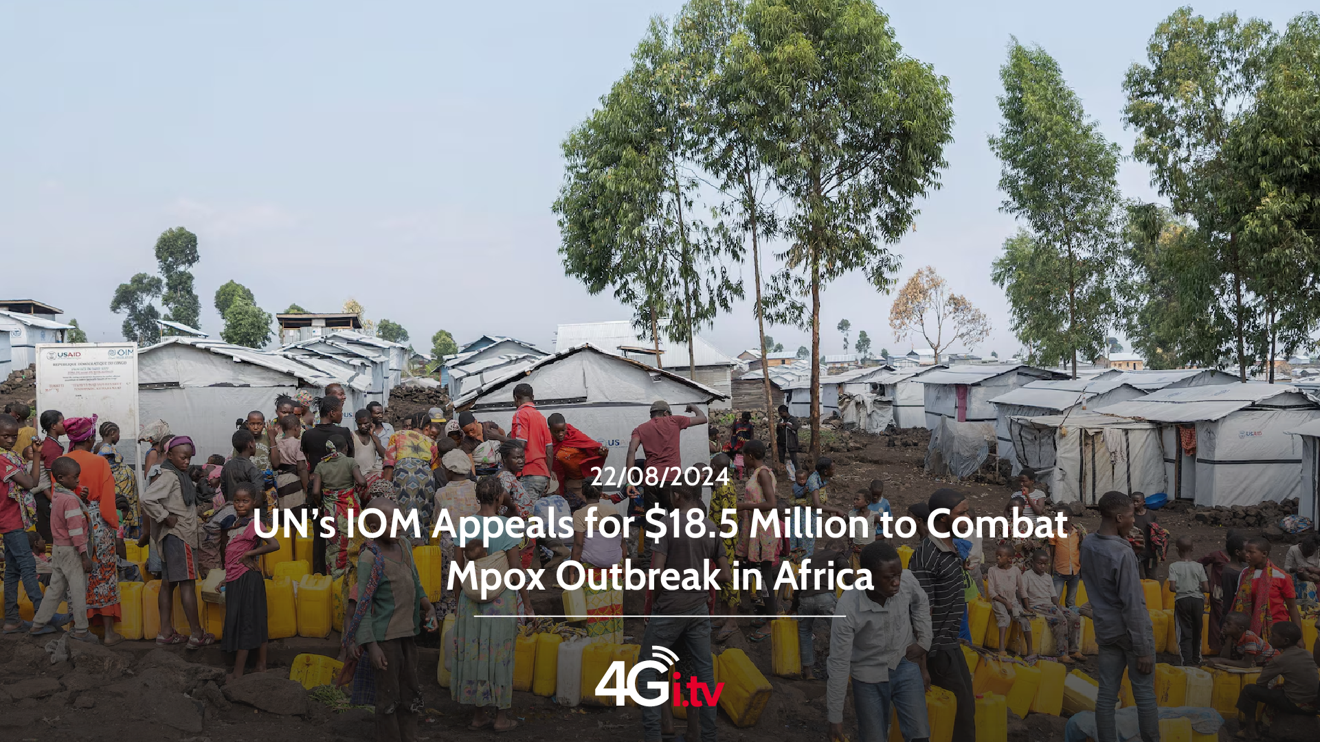 Lee más sobre el artículo UN’s IOM Appeals for $18.5 Million to Combat Mpox Outbreak in Africa