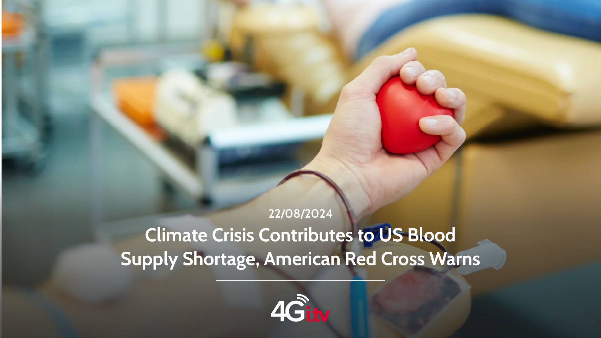 Read more about the article Climate Crisis Contributes to US Blood Supply Shortage, American Red Cross Warns