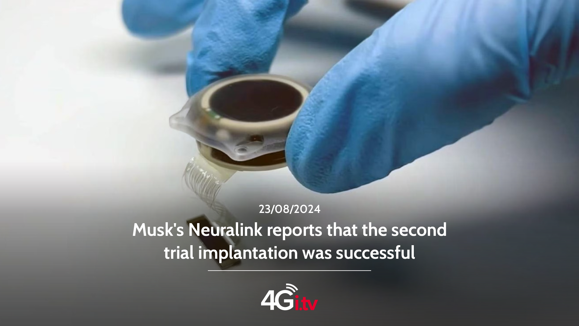 Read more about the article Musk’s Neuralink reports that the second trial implantation was successful