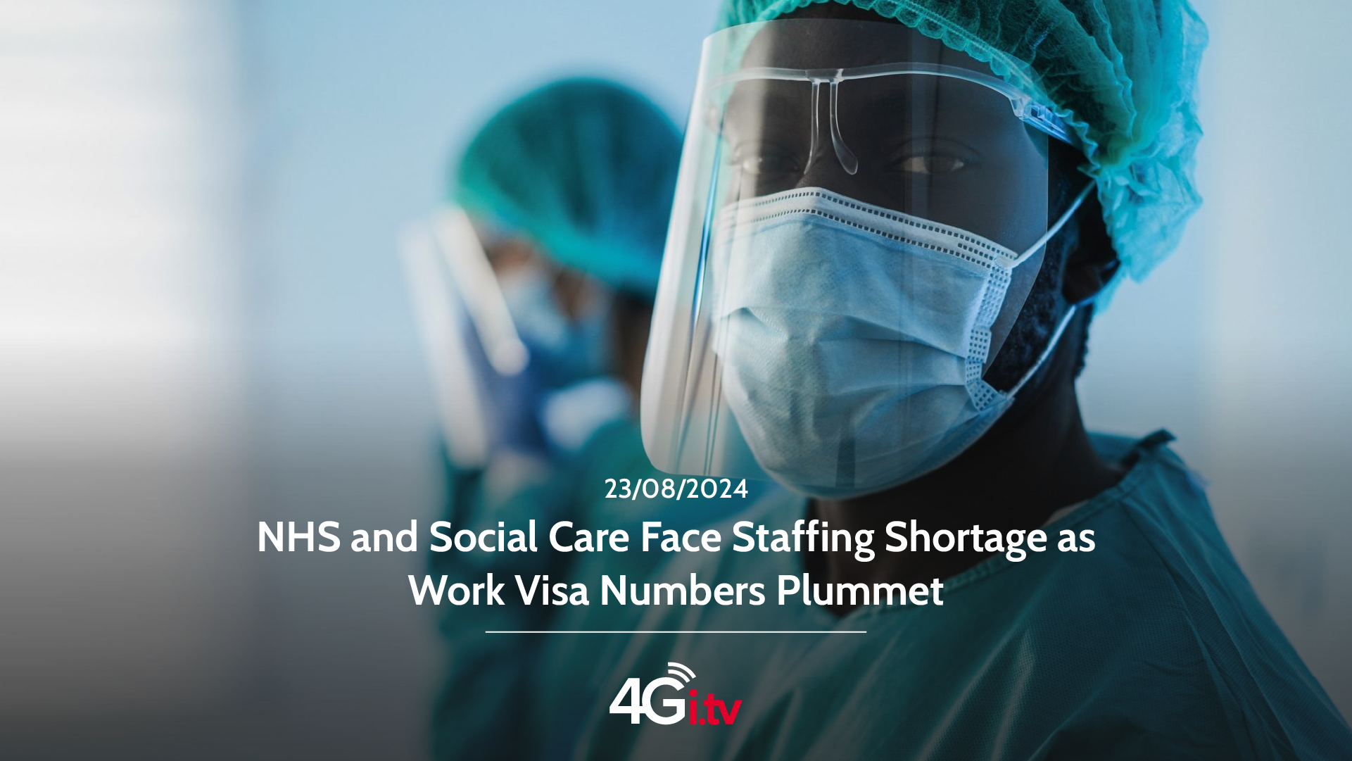 Read more about the article NHS and Social Care Face Staffing Shortage as Work Visa Numbers Plummet