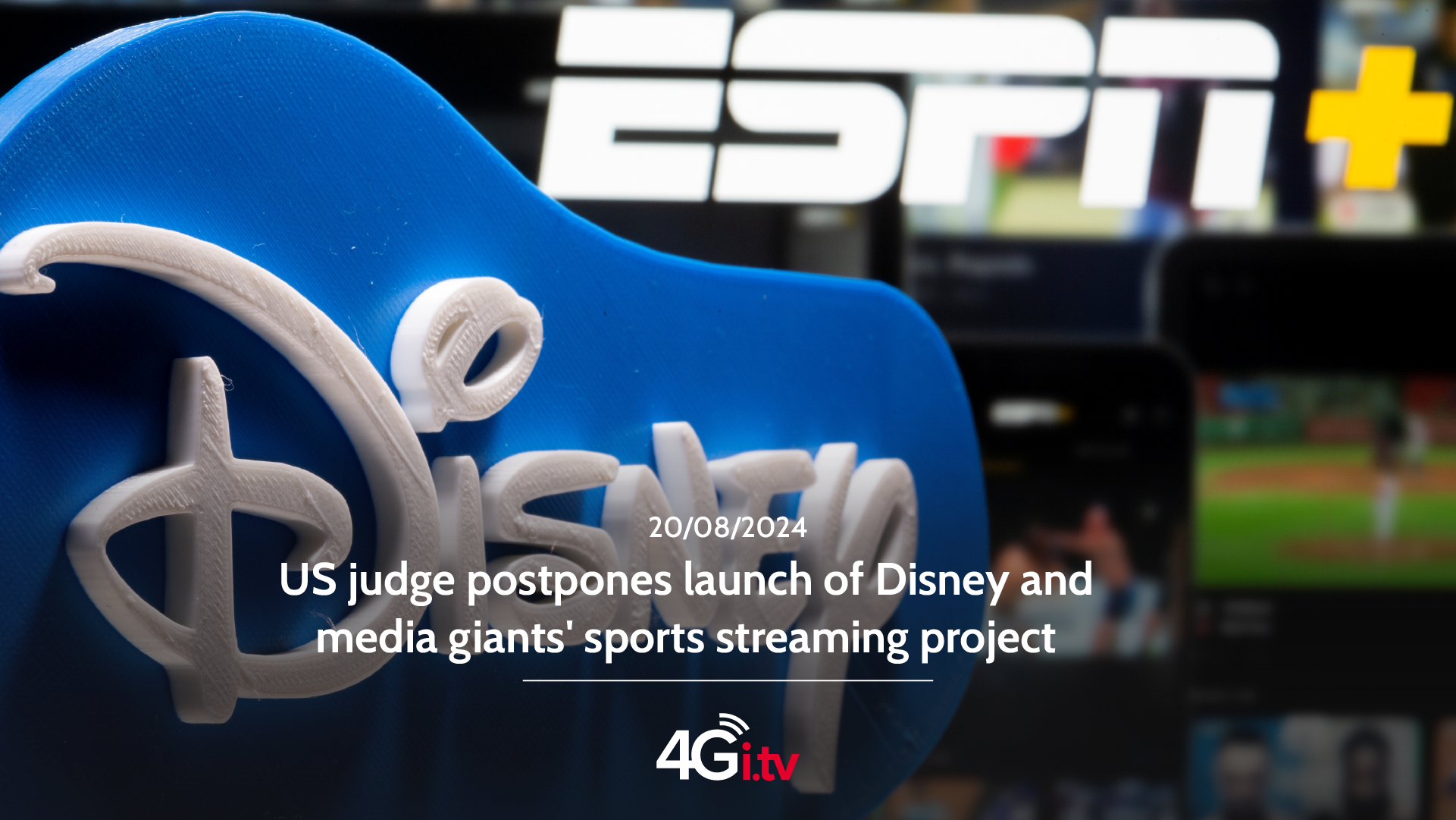 Read more about the article US judge postpones launch of Disney and media giants’ sports streaming project