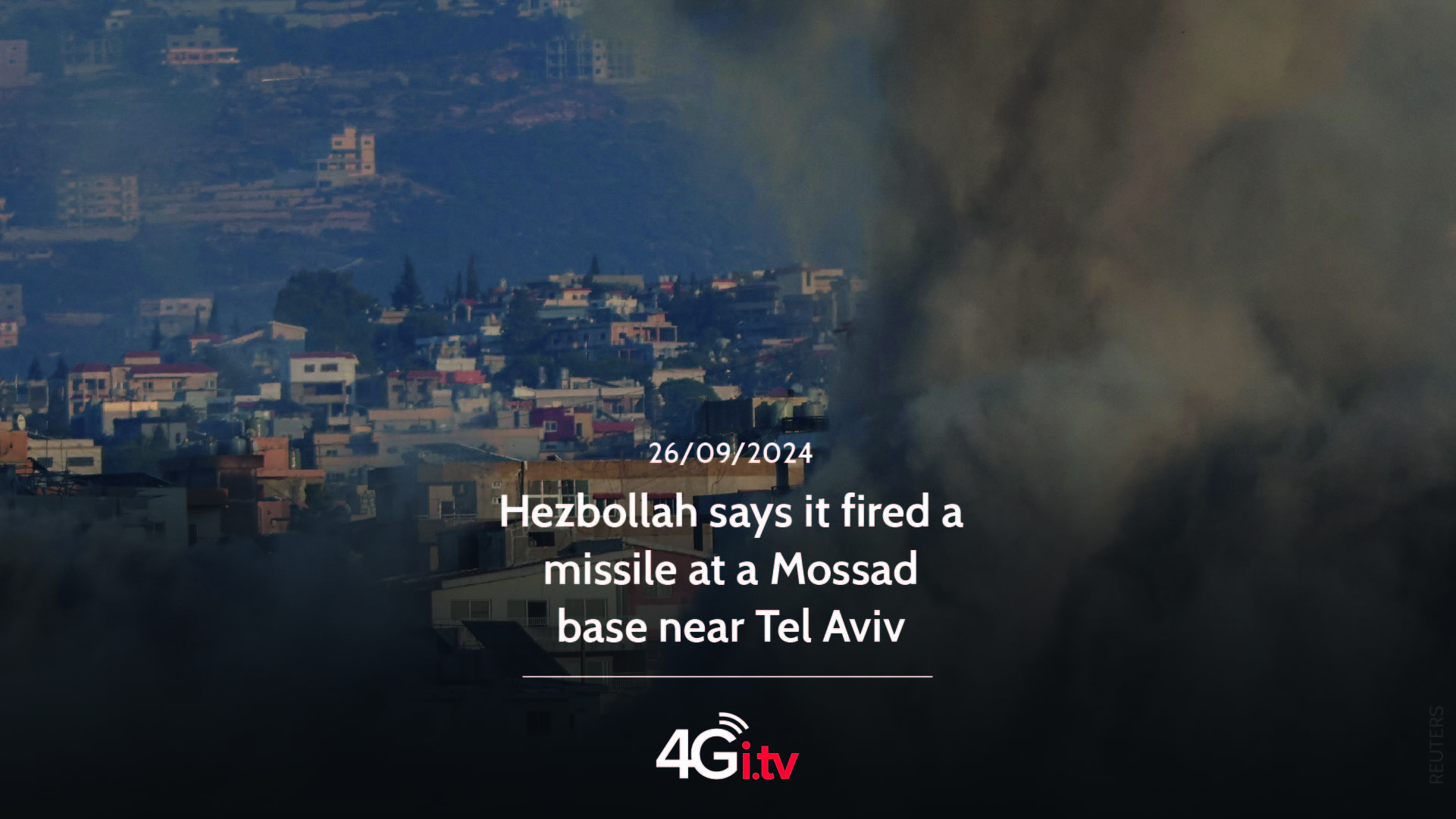 Read more about the article Hezbollah says it fired a missile at a Mossad base near Tel Aviv