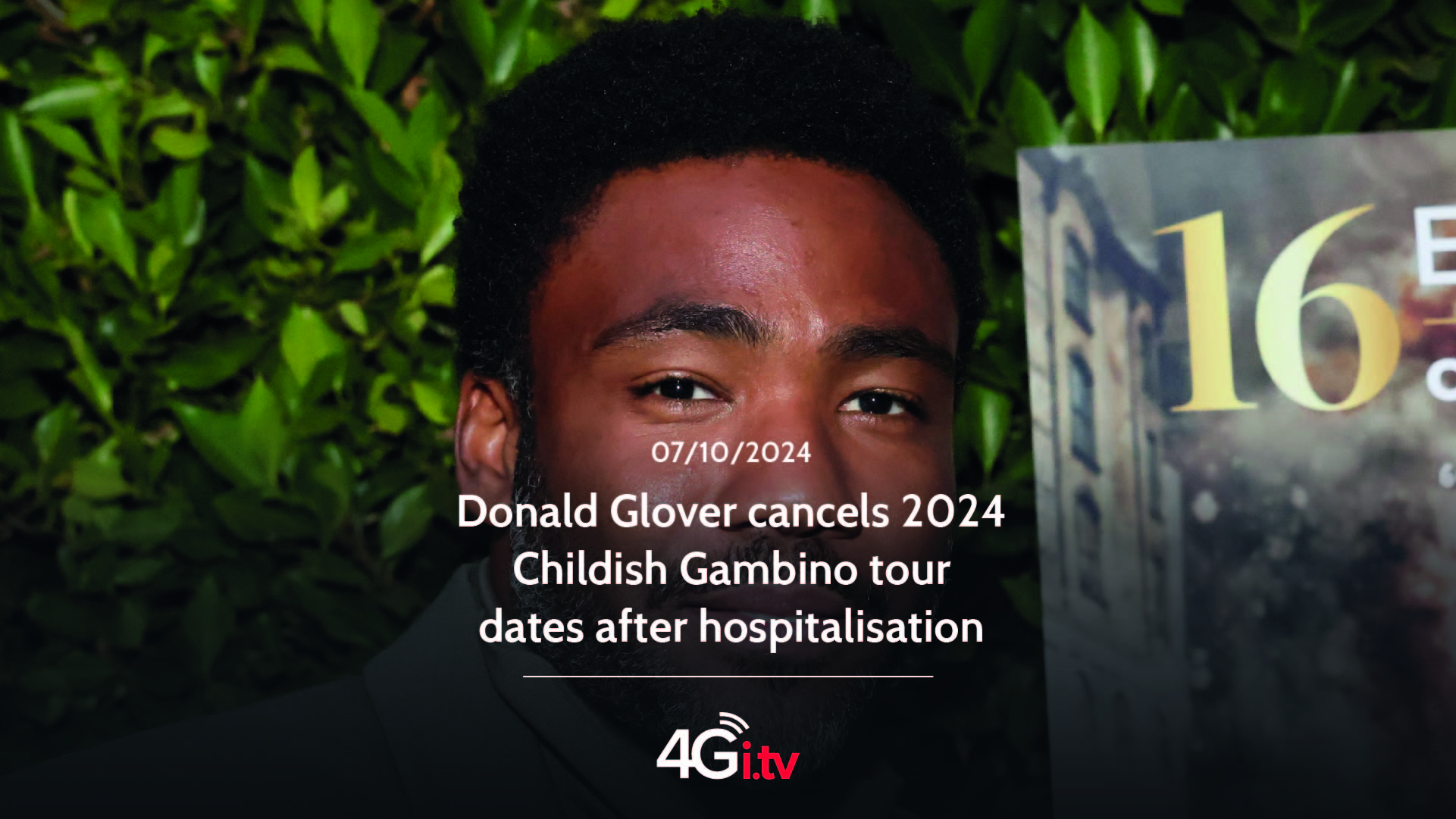 Lee más sobre el artículo Donald Glover cancels 2024 Childish Gambino tour dates after hospitalisation