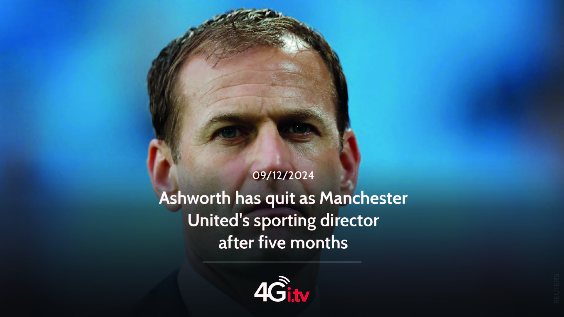 Подробнее о статье Ashworth has quit as Manchester United’s sporting director after five months