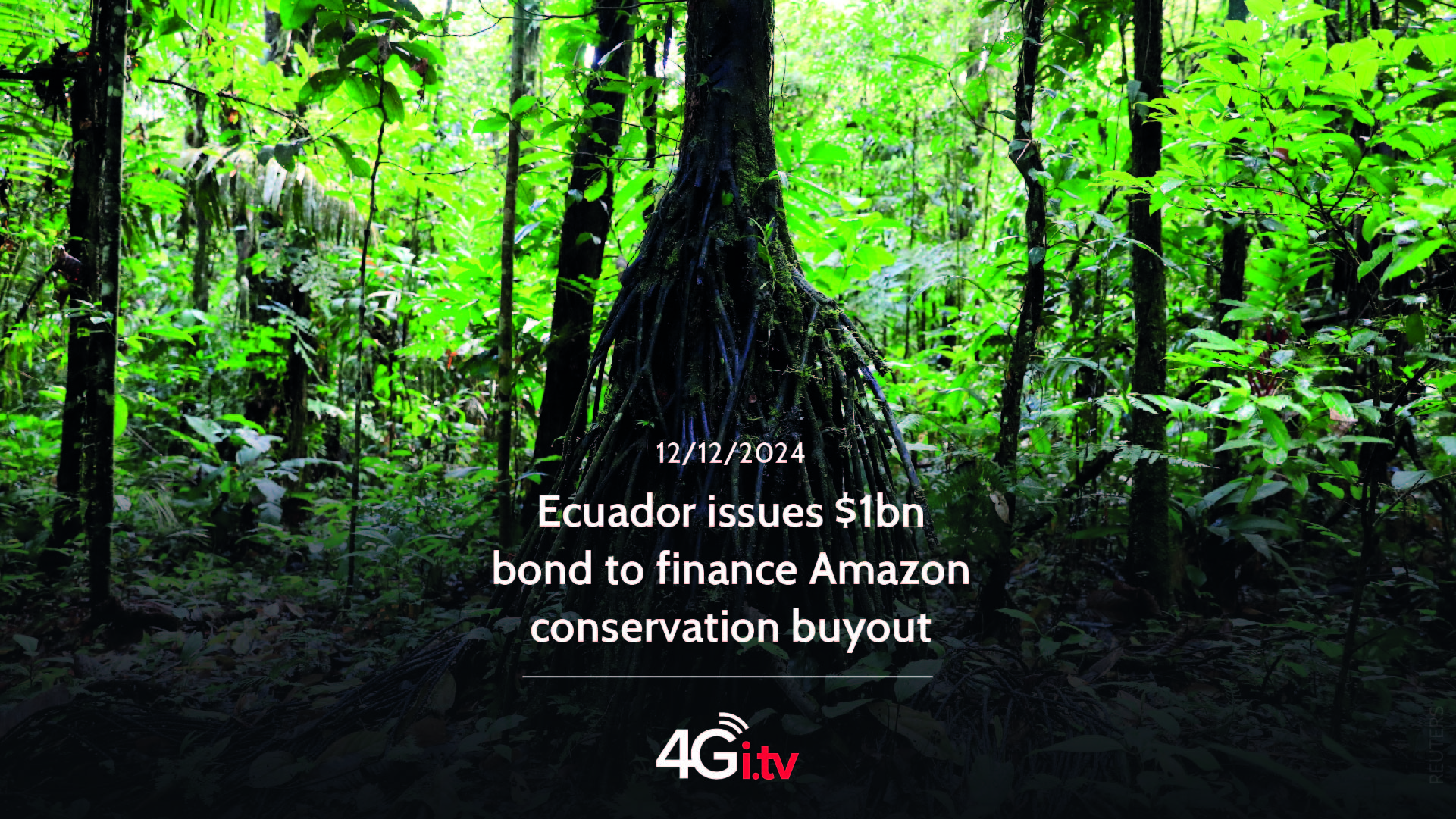 Read more about the article Ecuador issues $1bn bond to finance Amazon conservation buyout